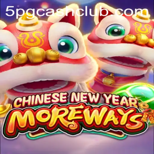 CHINESENEWYEARMOREWAYS: A Festive Gaming Experience with 5pg.cash